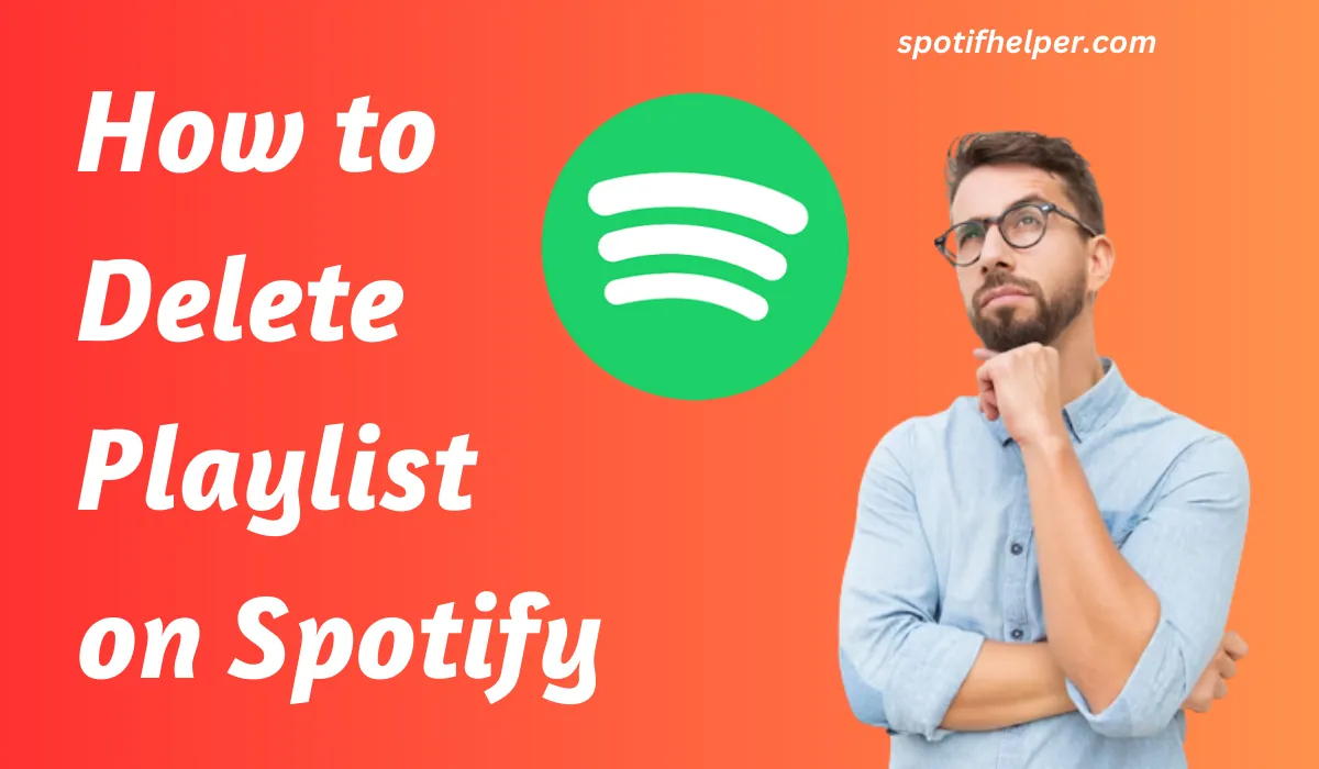 How to Delete Playlist on Spotify